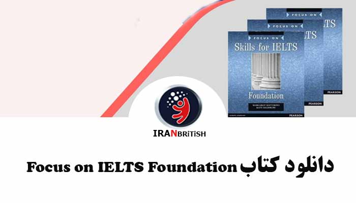 دانلود رایگان کتاب Focus on IELTS Foundation