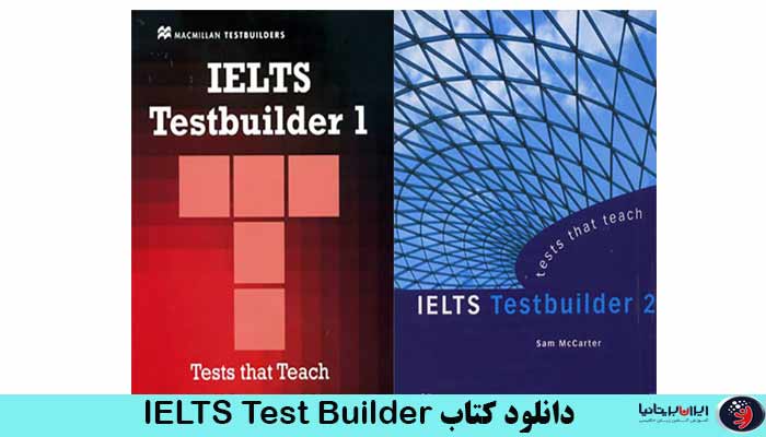 ویژگی های کتاب IELTS Test Builder