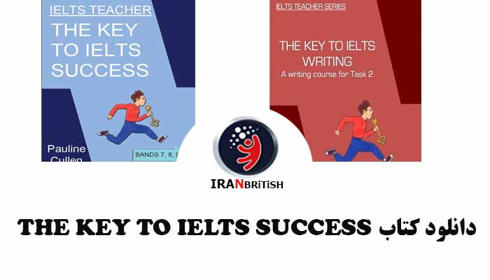 دانلود رایگان کتاب THE KEY TO IELTS SUCCESS در 2 جلد