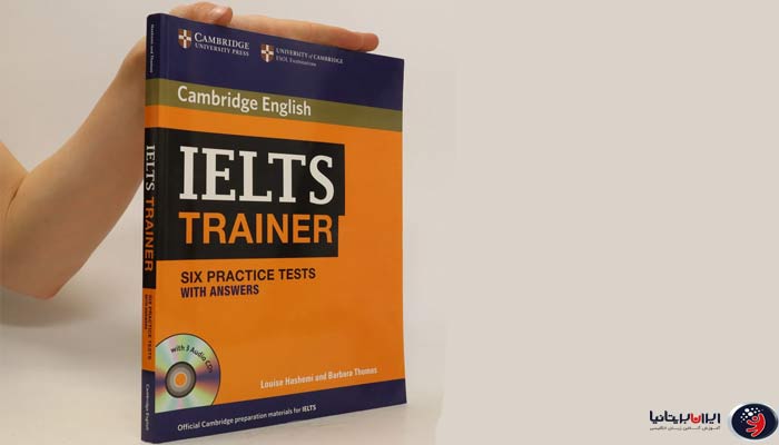 کتاب IELTS Trainer Six Practice Tests مناسب چه آزمون هایی می باشد؟
